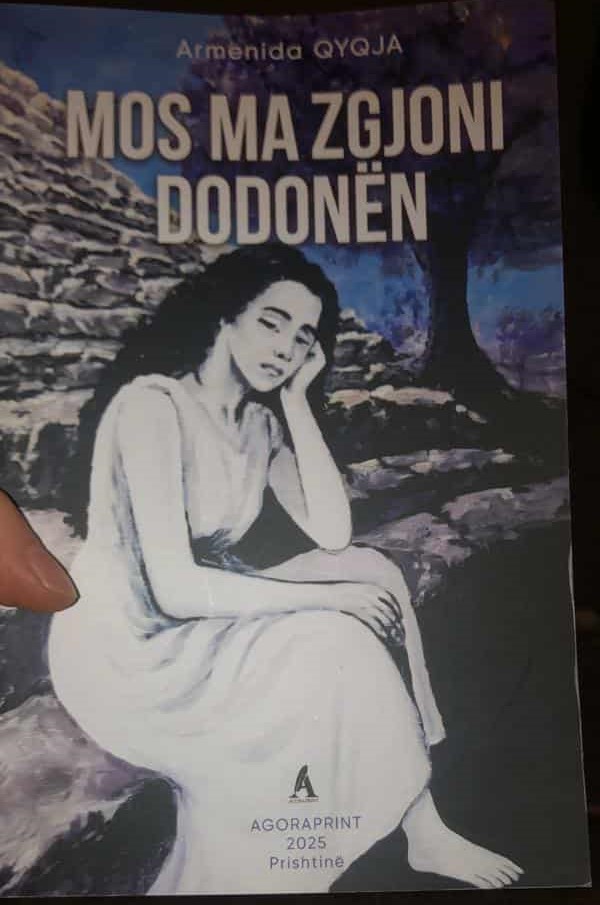 “Mos ma zgjoni Dodonën” – libri i ri me poezi i Armenida Qyqja